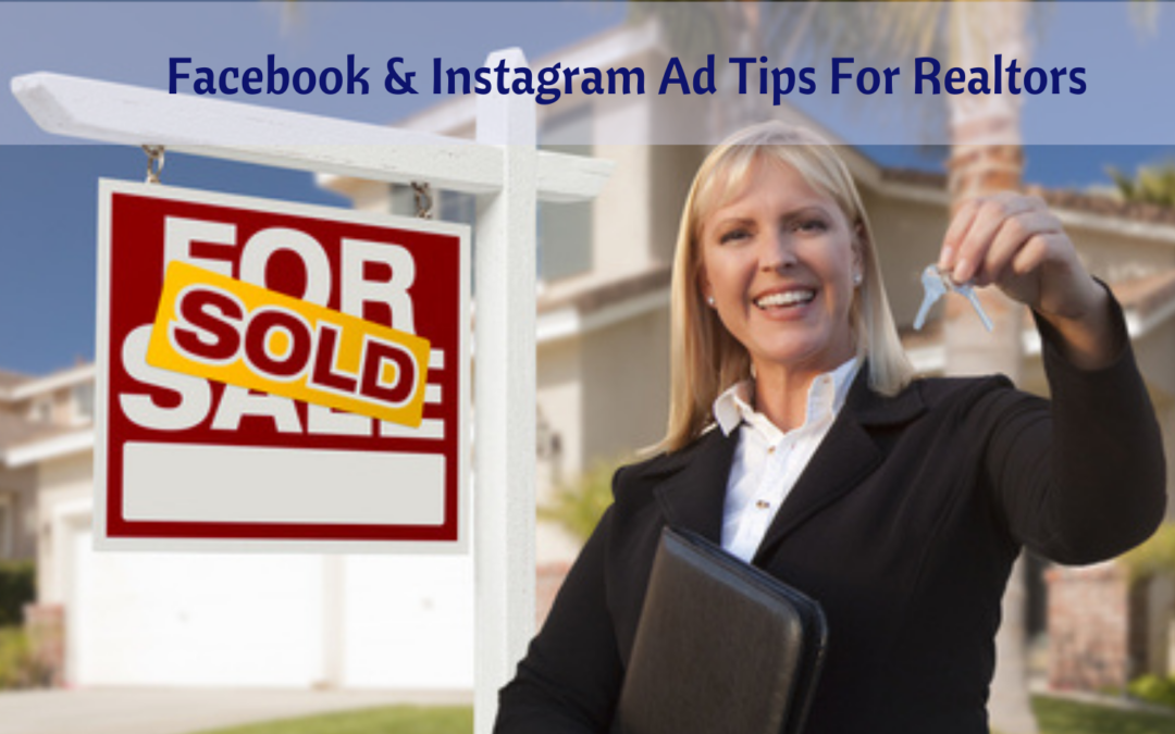 How to WOW Your Clients with Facebook & Instagram Ads For Realtors