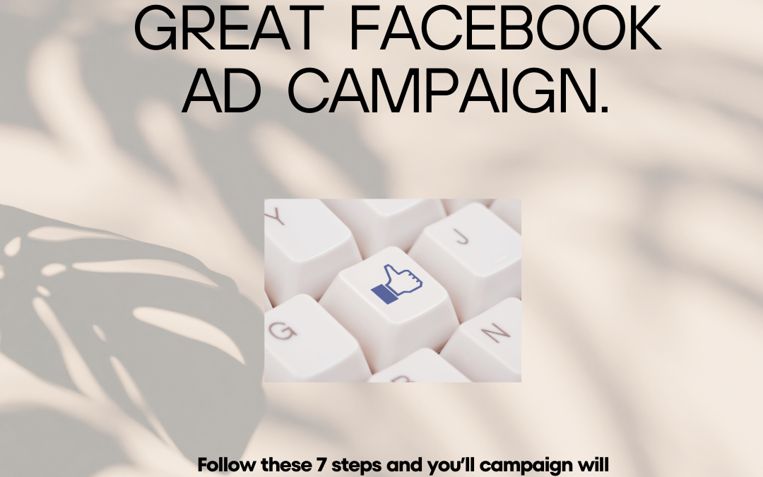 7 Step Checklist For  Facebook Ad Campaigns (Traffic Goal)